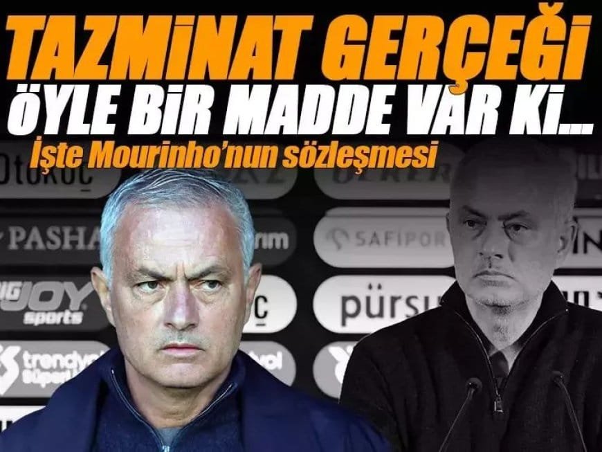 Fenerbahçe’de Jose Mourinho’nun Sözleşmesindeki Olay Madde Ortaya Çıktı! İşte Tazminat Gerçeği!