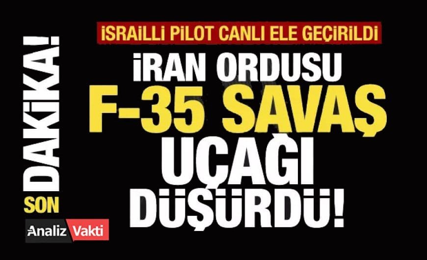 Tarihi Karşı Saldırı: İran 1 F‑35 ve 10 İsrail Uçağı Düşürdü