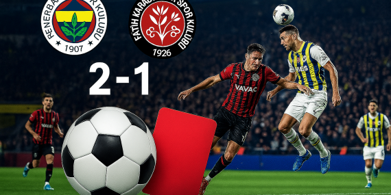 Fenerbahçe, Fatih Karagümrük’ü 2-1 Mağlup Etti?