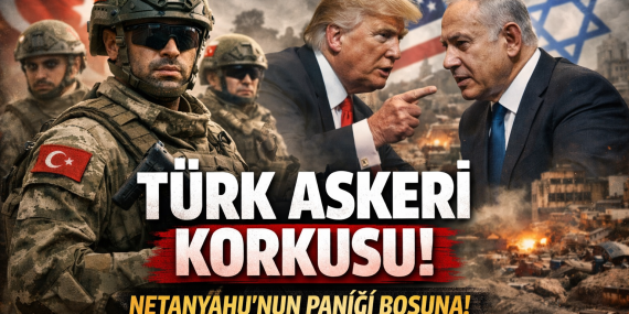 Gazze’de Türk Ordusu Gerçeği: Netanyahu’nun Korkusu?