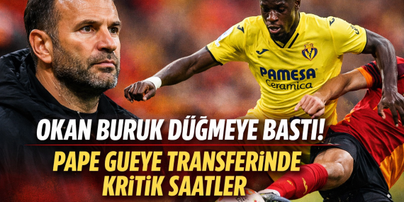 Okan Buruk’tan Pape Gueye Hamlesi?