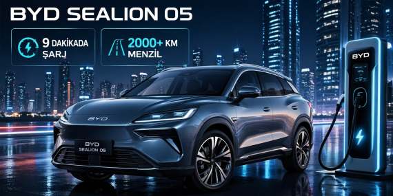 BYD Sealion 05: Elektrikli Araç Dünyasında Devrim Mi? 9 Dakikada Şarj ve 2000 KM Menzil!