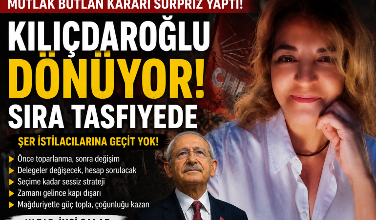 Kılıçdaroğlu Hamlesi CHP’de Yeni Tasfiye Sürecini Başlatır mı?