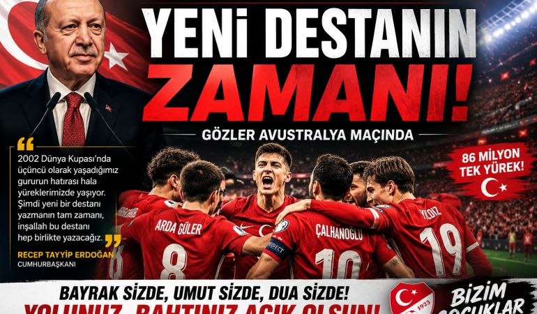 Erdoğan’dan Millilere Mesaj: Yeni Destanın Zamanı?
