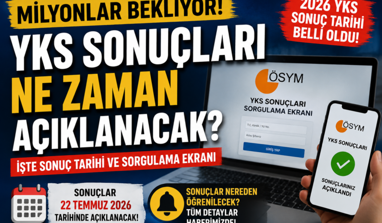 YKS Sonuçları İçin Geri Sayım Başladı: Sonuçlar Nereden ve Nasıl Öğrenilecek?