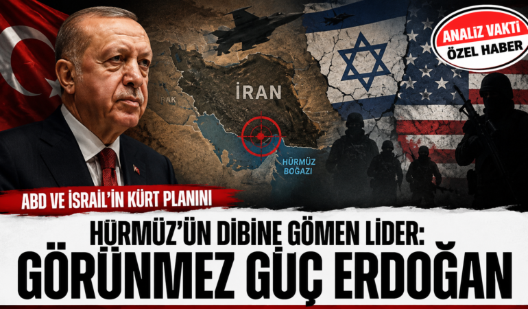 Hürmüz’ün Dibine Gömülen Plan: Görünmez Güç Erdoğan?