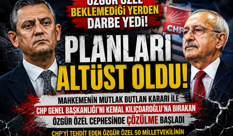CHP’DE KRİTİK KIRILMA: ÖZGÜR ÖZEL CEPHESİNDE ÇÖZÜLME Mİ BAŞLIYOR?