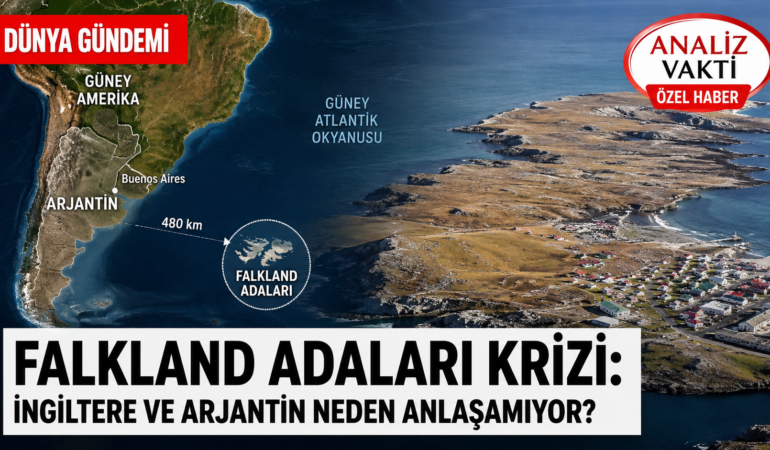 Falkland Adaları Krizi Neden Bitmiyor? İngiltere ve Arjantin’i Karşı Karşıya Getiren Tarihi Anlaşmazlık?
