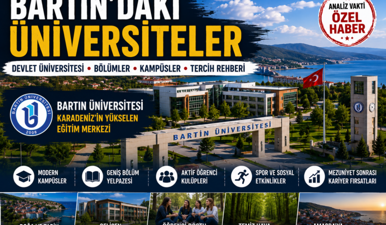 Bartın’daki Üniversiteler: Devlet Üniversitesi, Bölümler, Kampüsler ve Tercih Rehberi