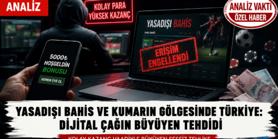 Yasadışı Bahis ve Kumarın Gölgesinde Türkiye: Dijital Çağın Büyüyen Tehdidi?