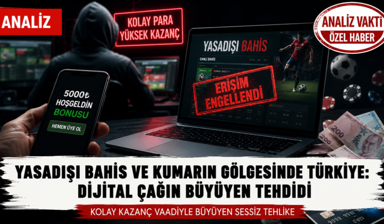 Yasadışı Bahis ve Kumarın Gölgesinde Türkiye: Dijital Çağın Büyüyen Tehdidi?