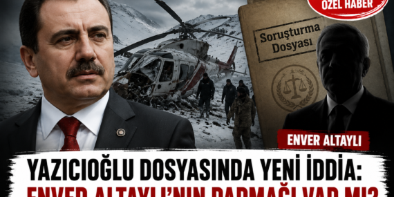 Yazıcıoğlu Dosyasında Dikkat Çeken İddia: Enver Altaylı İsmi Yeniden Gündemde?